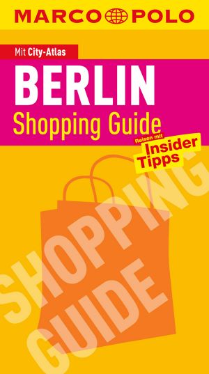 [Marco Polo Travel 01] • Berlin · City Shopping Guide